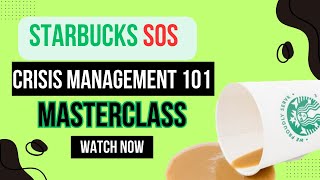 Starbucks Crisis Management Strategy | How Starbucks navigated challenge to success | MBA Case study