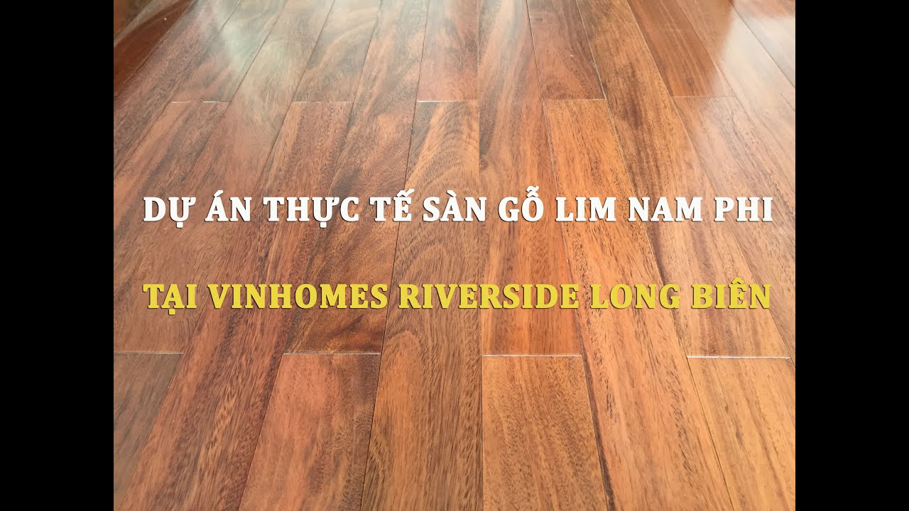 Sàn gỗ Lim Nam Phi - Sàn gỗ tự nhiên giá tốt