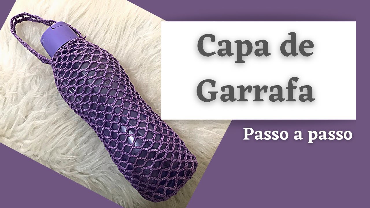 Capa Suporte de Garrafa em Crochê - Passo a Passo