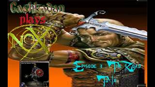 Nox: Warrior - Episode 03 - Whispers Beneath the Graves of Ix