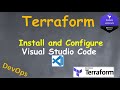 IDE for writing Terraform code Visual Studio Code + Terraform Plugin | How to Install and Configure