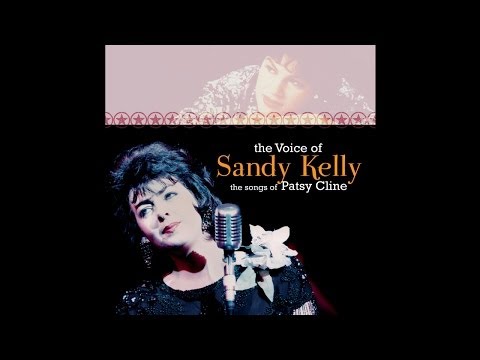 Sandy Kelly - Have You Ever Been Lonely