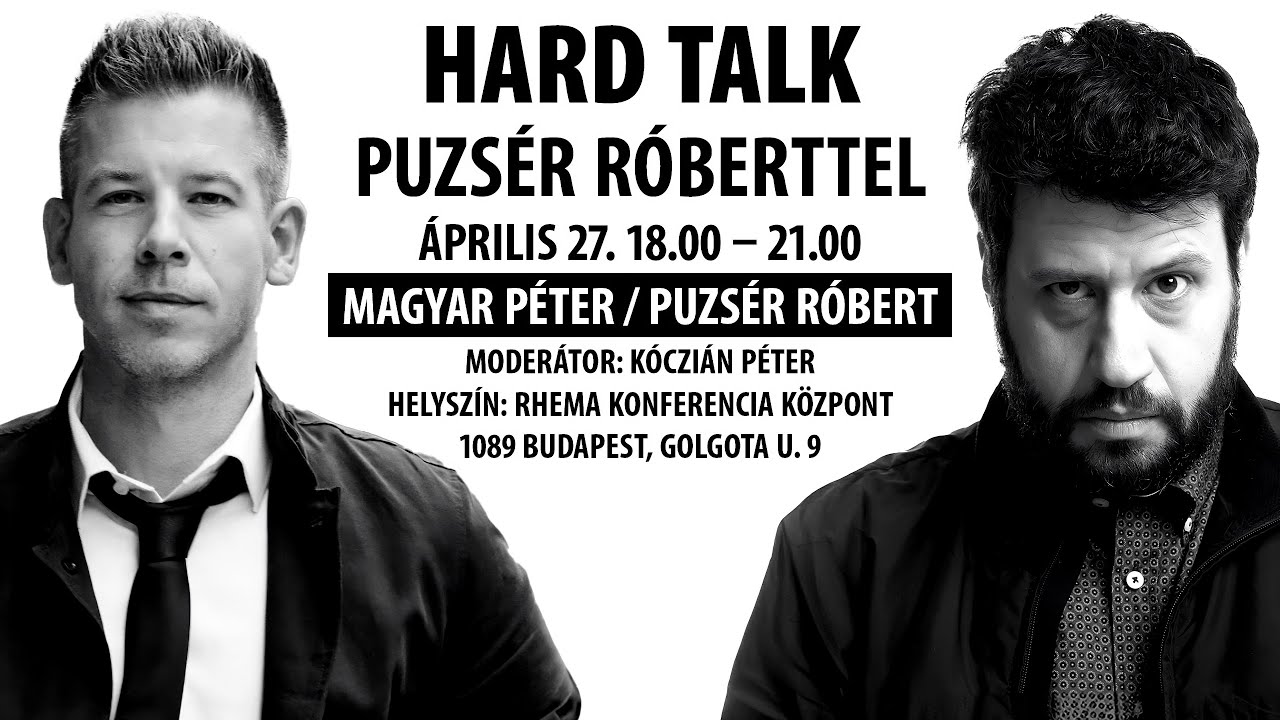 Puzsér Róbert diskurzusa Magyar Péterrel a nemzet sorsáról – moderál: Kóczián Péter | HARD TALK #31