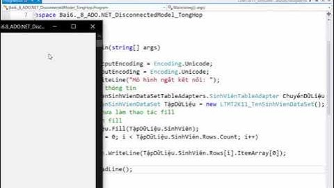 Lập trình C# ADO NET Disconnected Model Tổng Hợp 2