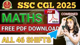 COMPLETE CGL 2025 MATHS ALL 46 SHIFT PDF DOWNLOAD | SSC CGL 2025 MATHS ANSWER KEY PDF FREE DOWNLOAD