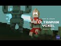 How to create ultraman voxel  magica voxel