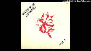 Various – Wild Rose Country | FULL Alberta Country LP | Wild Rose Records WR 002