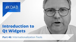 Introduction to Qt Widgets (Part 46) - Internationalization Tools