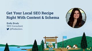 Get Your Local SEO Recipe Right with Content & Schema [MozCon 2022] — Emily Brady