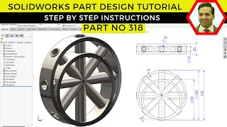 SolidWorks Part Design Tutorial | Step-by-Step Workflow for Complex Features | Part No 318