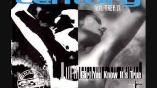 Centory feat. Trey D. - Girl You Know It's True (Regular Mix)