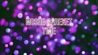 Moshe Bareket - Time