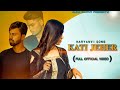 Kati jeher  2020 haryanvi song  latest song  amar rajput  raman rajput