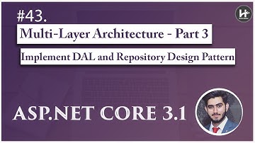 #43. Implement DAL and Repository Design Pattern 🚀| Multi-Layer Architecture - III
