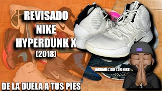 Revisado Nike HYPERDUNK X (2018) | Las ÚLTIMAS Hyperdunk