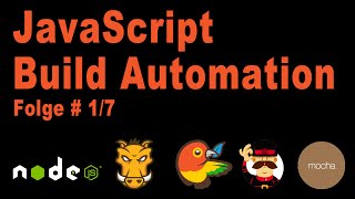Full JavaScript Build Automation mit Node, Grunt, Yeoman & Bower #1/7 Guide