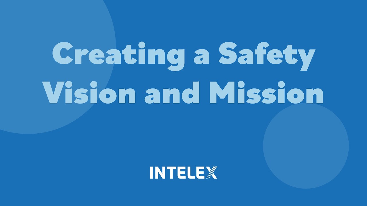 Creating a Safety Vision That Inspires: From Leadership to Frontline ...