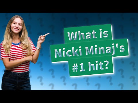 What is Nicki Minaj's #1 hit?