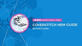 JUKI MO & MCS Series: Coverstitch Hem Guide
