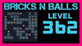 Bricks N Balls Level 362                No Power-Ups
