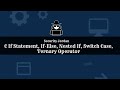 C If Statement, If-Else, Nested If, Switch Statement, Ternary Operator | جمل الشرط في لغة C