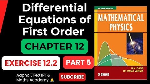 🎯 Exercise 12.2 || Differential Equations || CHAPTER 12 ||  MATHEMATICAL PHYSICS SERIES 2 ||