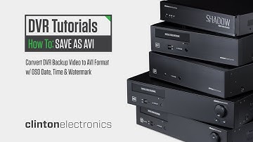 How to Convert Saved DVR Video to an AVI File