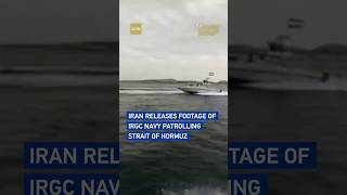 Iran Releases Footage Of Irgc Navy Patrolling Strait Of Hormuz worldnow