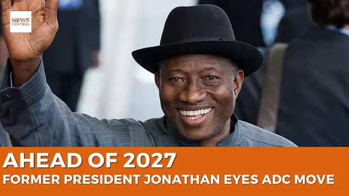 Former President Jonathan Eyes ADC Ahead of 2027