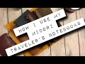 How I Use My Midori Traveler’s Notebooks