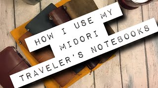 How I Use My Midori Traveler’s Notebooks