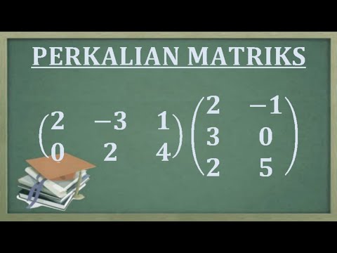 Video: Bolehkah anda mendarab matriks 2x3 dan 3x3?