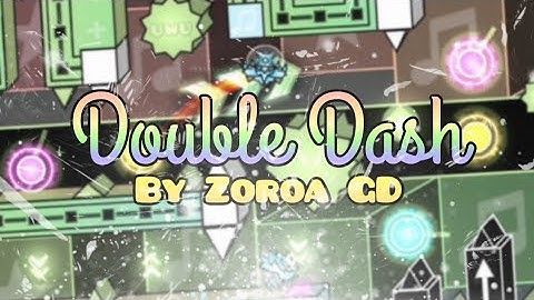 GD 2.11 | Double Dash by Zoroa GD | Hard Demon