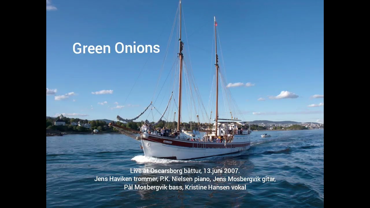 Green Onions - Zofa. Live at Oscarsborg 2007.