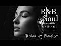 【R&amp;B Soul】Romantic R&amp;B Soul Music – Relaxing Soulful Mix for Love &amp; Chill Nights