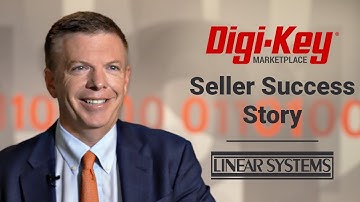 Digi-Key Marketplace Seller Success Story − Linear Integrated Systems