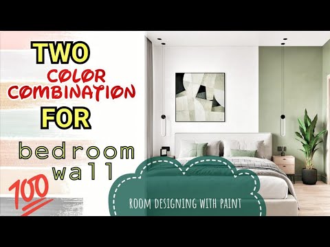 DESIGN YOUR ROOM WITH PAINT|| TWO COLOR COMBINATION FOR BEDROOM WALL ...