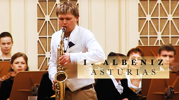 ISAAC ALBENIZ - ASTURIAS Sergey Kolesov, saxophone
