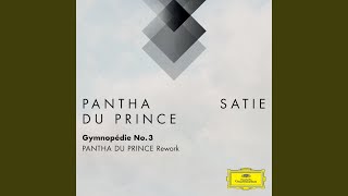 Gymnopédie No. 3 (Pantha du Prince Rework (FRAGMENTS / Erik Satie))