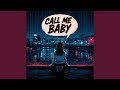 Call Me Baby 