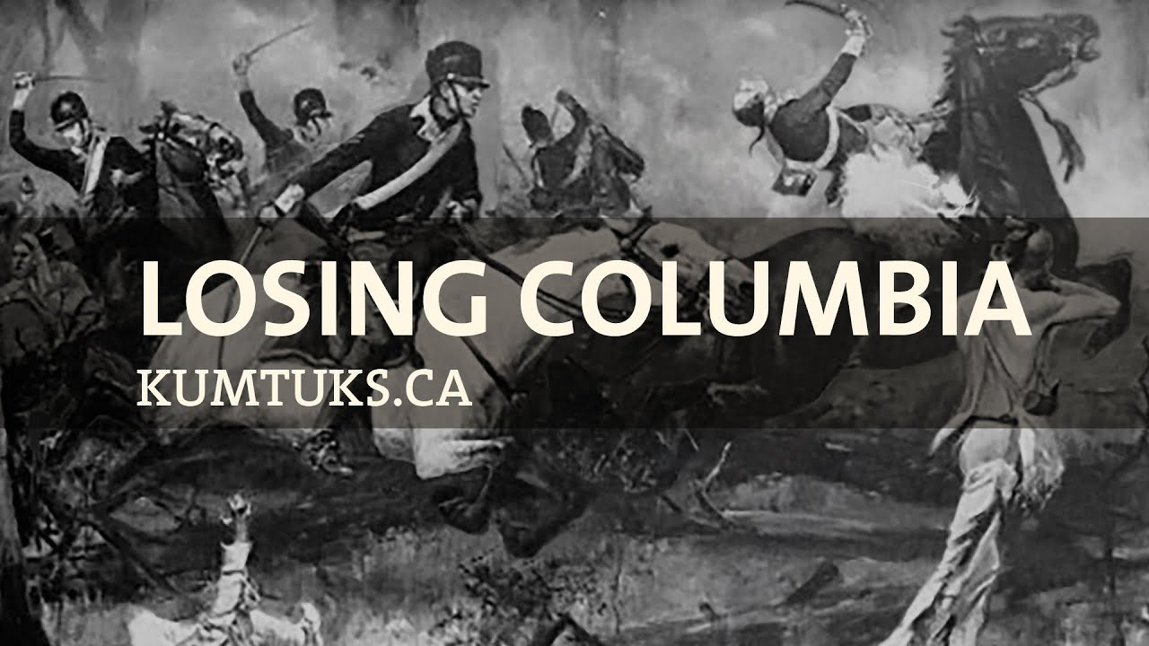Losing Columbia: Forgotten History of early British Columbia
