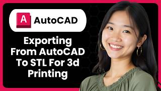 Exporting From AutoCAD To STL For 3d Printing