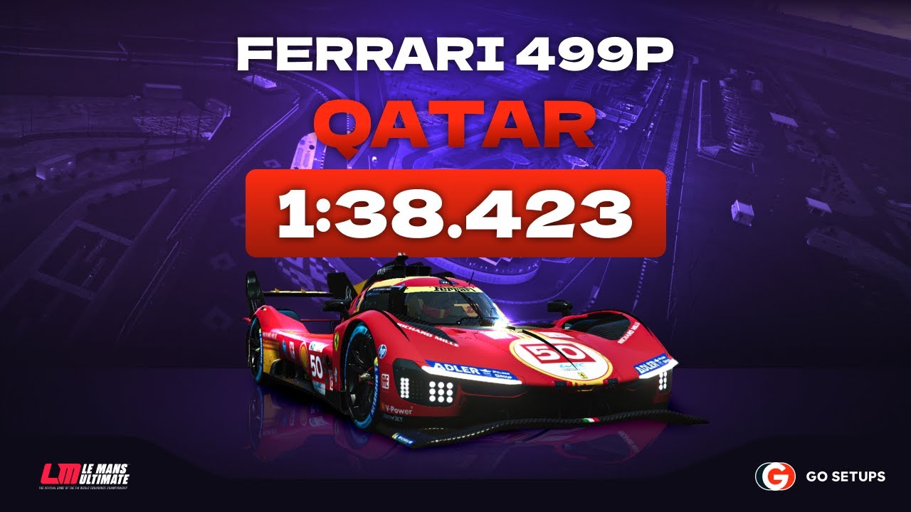 Le Mans Ultimate | Ferrari 499P - Qatar | V1.1 Hotlap