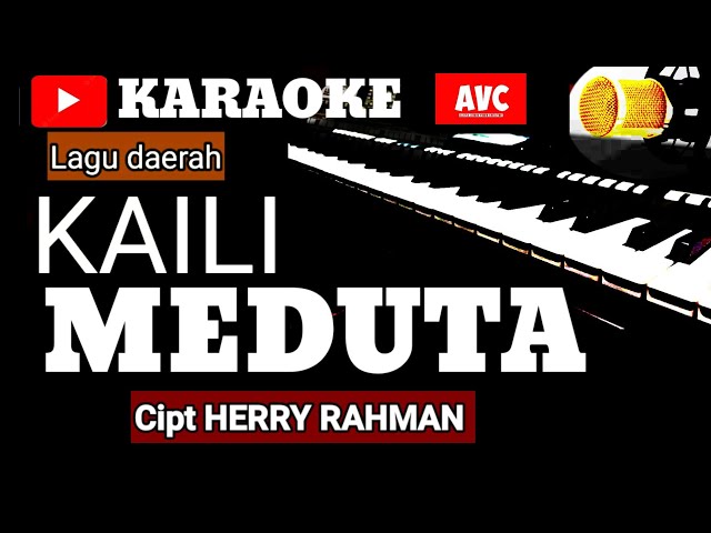 Karaoke KAILI MEDUTA   cipt HERRY RAHMAN   music  song with lyrics class=
