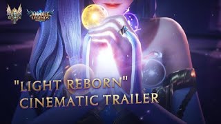 Light Reborn  Empire Reborn  Cinematic Trailer  Mobile Legends Bang Bang