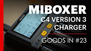 Goods In #23 - Miboxer C4 Smart Charger 2019 (V3)