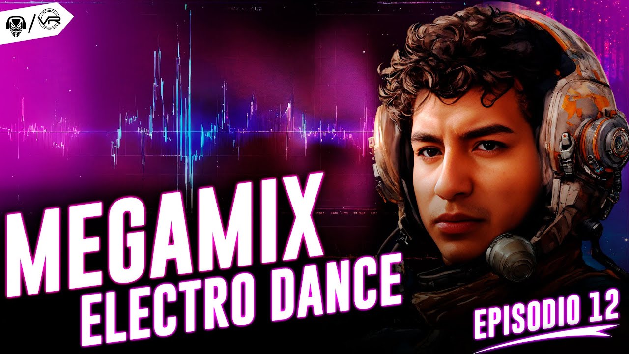 MEGA MIX ELECTRO DANCE PARTY EPISODIO 12 EDM MUSIC MIX 2024 - YouTube
