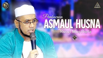 Asmaul Husna Versi Nurul Musthofa | #Live In Nurul Musthofa, 16 Juli 2022