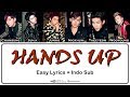2PM - HANDS UP Easy Lyrics by GOMAWO [Indo Sub]