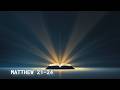 Gospel of Matthew — Chapters 21–24 | Peaceful Scripture Reading
